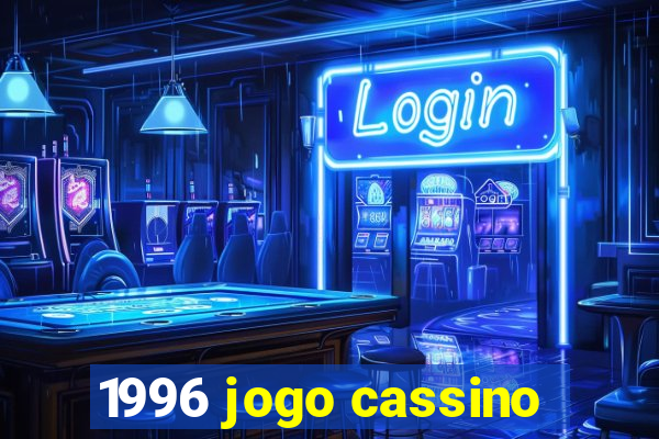 1996 jogo cassino