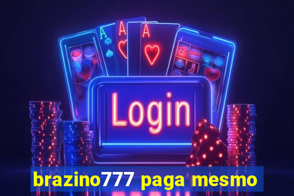 brazino777 paga mesmo