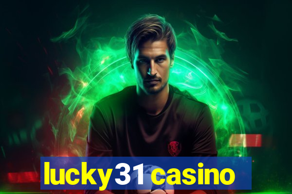 lucky31 casino