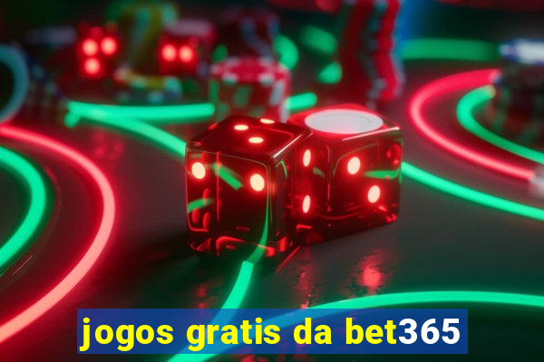 jogos gratis da bet365