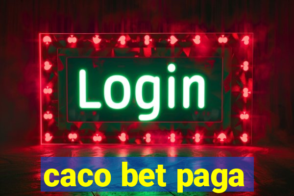 caco bet paga