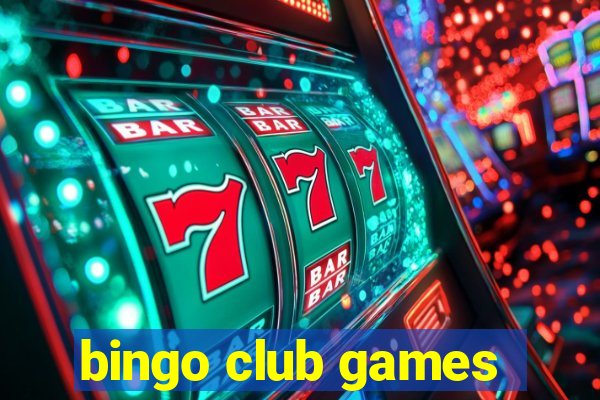 bingo club games