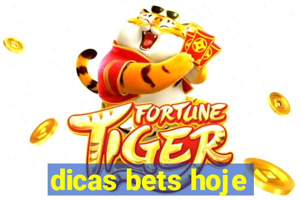 dicas bets hoje