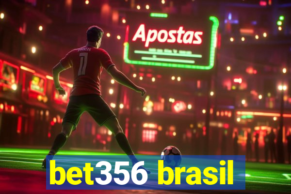 bet356 brasil