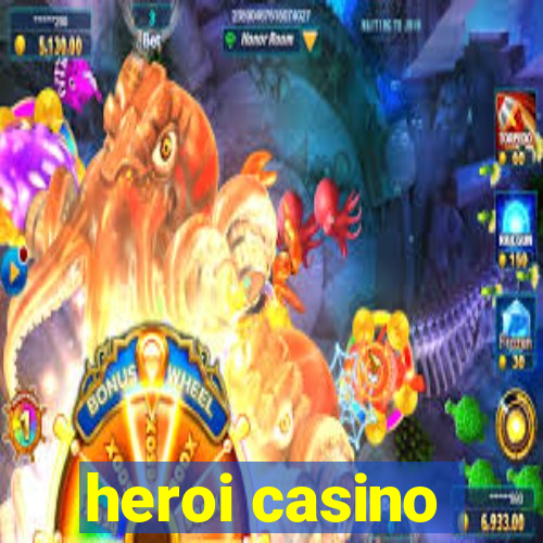 heroi casino