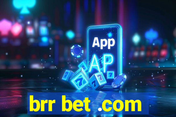 brr bet .com