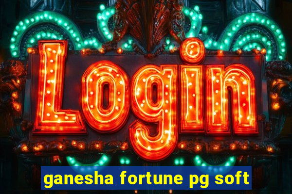 ganesha fortune pg soft