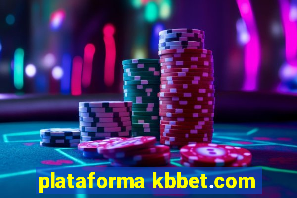 plataforma kbbet.com