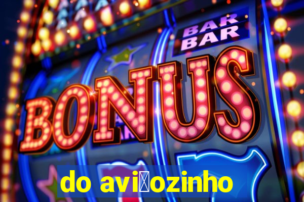 do avi茫ozinho