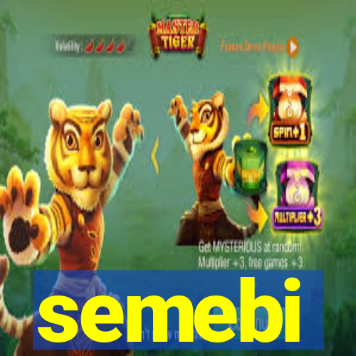 semebi