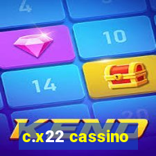 c.x22 cassino