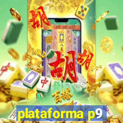 plataforma p9