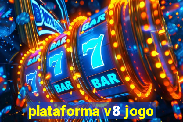 plataforma v8 jogo