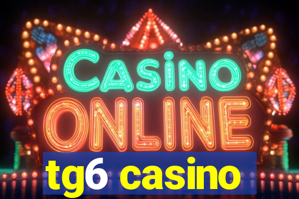 tg6 casino