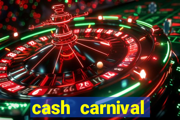 cash carnival casino slots paga de verdade