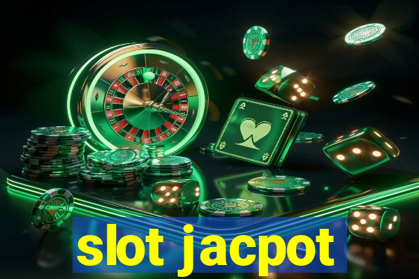 slot jacpot