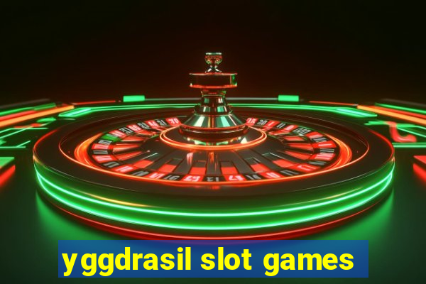 yggdrasil slot games