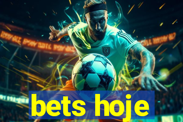 bets hoje