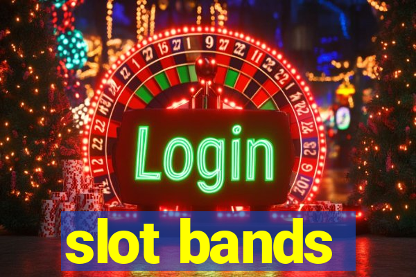 slot bands