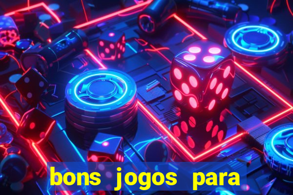 bons jogos para apostar hoje