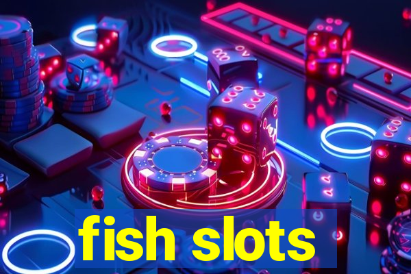 fish slots