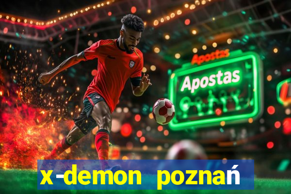 x-demon poznań cena biletu