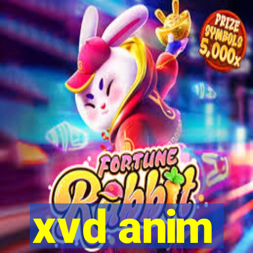 xvd anim