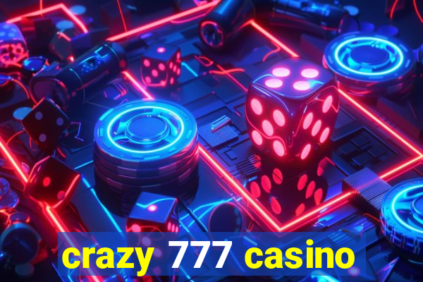 crazy 777 casino