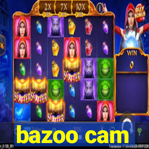 bazoo cam