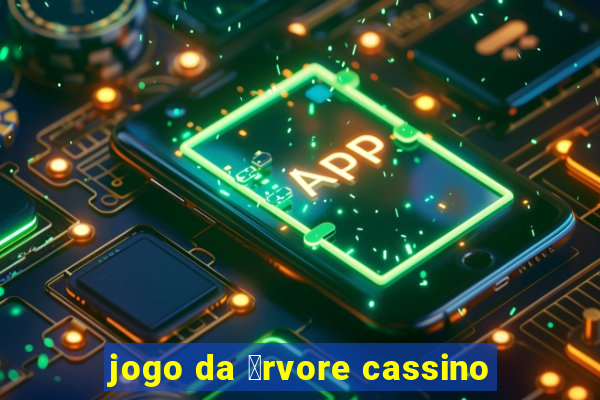 jogo da 谩rvore cassino