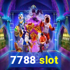 7788 slot