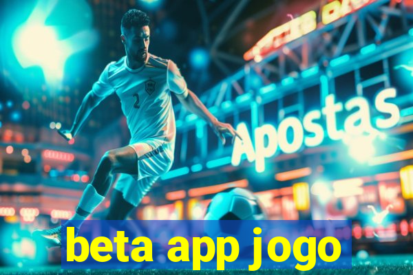 beta app jogo