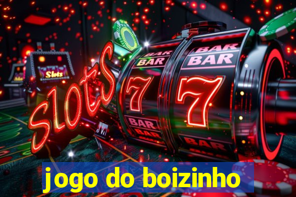 jogo do boizinho