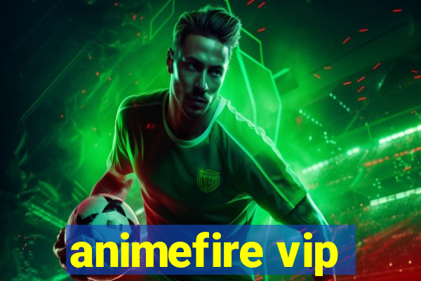 animefire vip