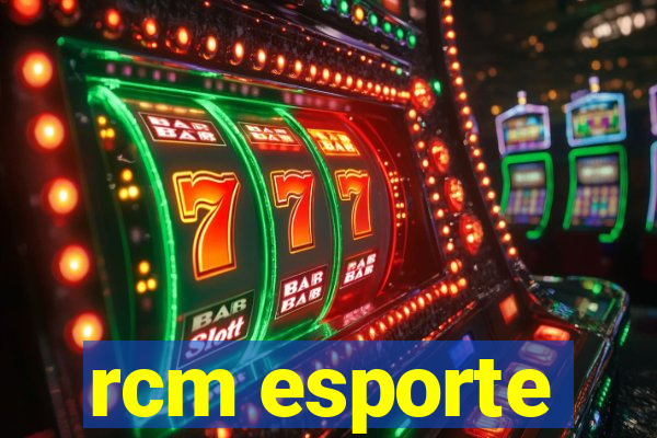 rcm esporte