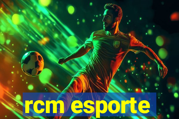 rcm esporte