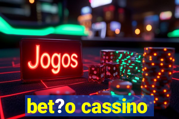 bet?o cassino