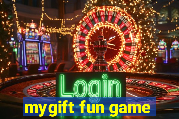 mygift fun game