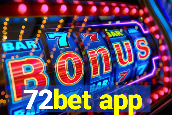 72bet app