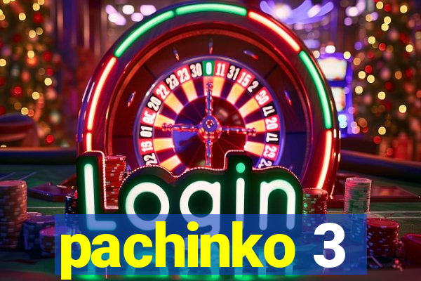 pachinko 3