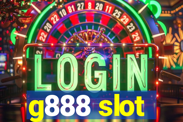 g888 slot