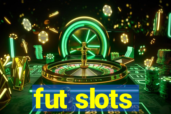 fut slots