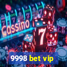 9998 bet vip