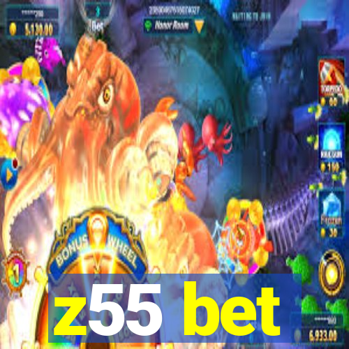 z55 bet