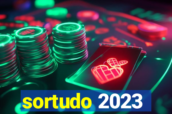 sortudo 2023