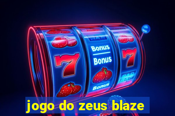 jogo do zeus blaze