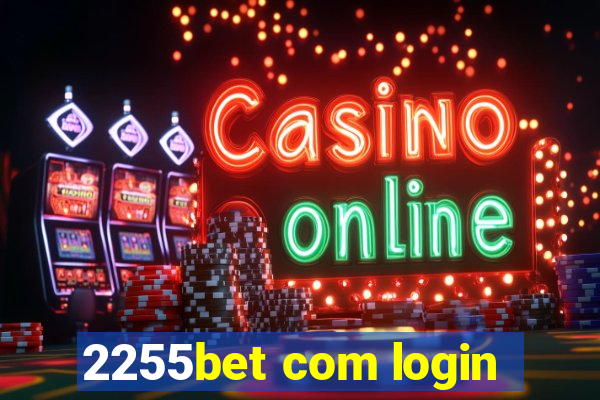 2255bet com login