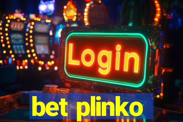 bet plinko