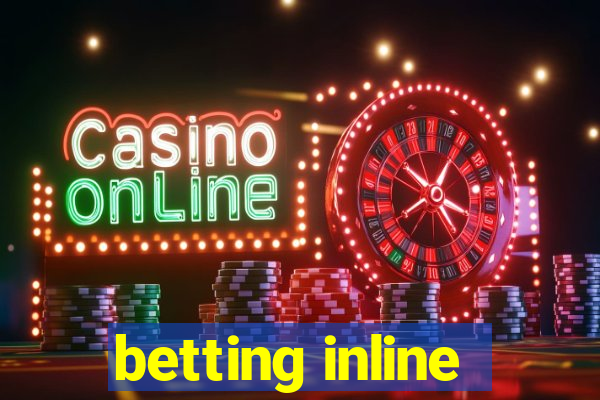 betting inline