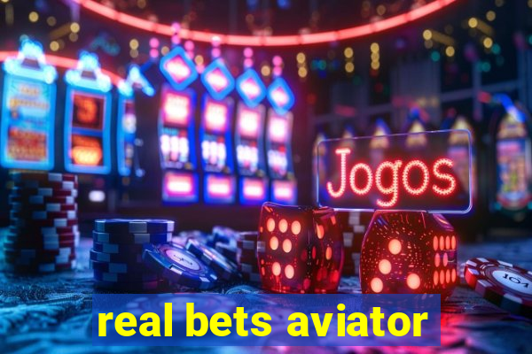 real bets aviator